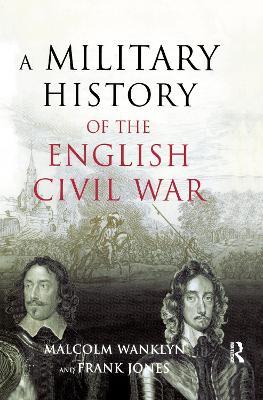 Book cover for A Military History of the English Civil War