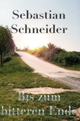 Cover of Bis zum bitteren Ende