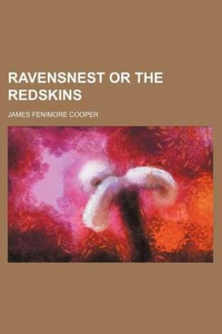 Cover of Ravensnest or the Redskins