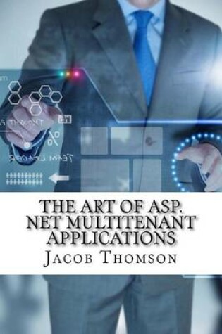 Cover of The Art of ASP.Net Multitenant Applications