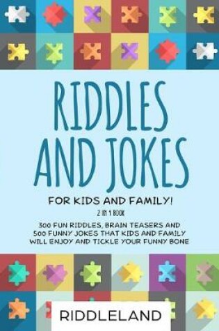 Cover of Riddles and Jokes For Kids and Family