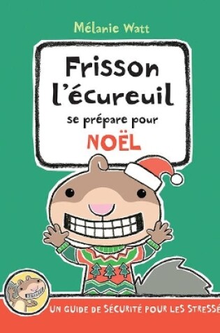 Cover of Frisson l'�cureuil Se Pr�pare Pour No�l