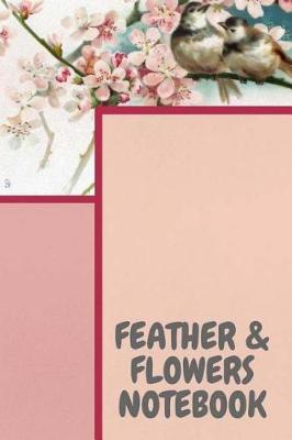 Book cover for Feather & Flowers Notebook