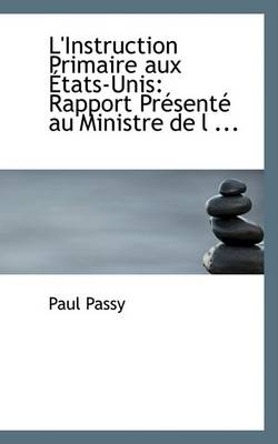 Book cover for L'Instruction Primaire Aux Etats-Unis