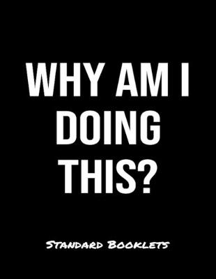 Book cover for Why Am I Doing This?