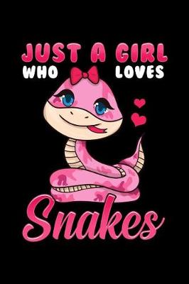 Book cover for Just a Girl Who Loves Snakes