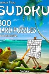 Book cover for Famous Frog Sudoku 800 Hard Puzzles With Solutions