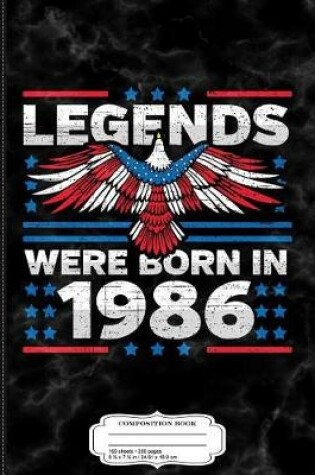 Cover of Legends Were Born in 1986 Patriotic Birthday
