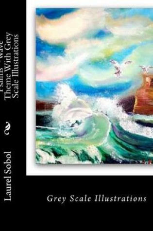 Cover of Psalms Wave Theme With Grey Scale Illustrations