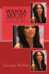 Book cover for Wanna See It?