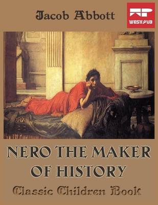 Book cover for Nero the Maker of History: Classic Children Book