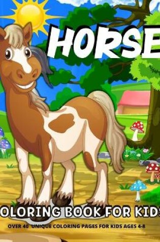 Cover of Horse Coloring Book For Kids