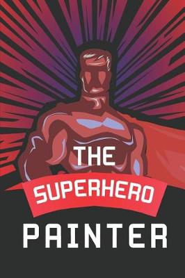 Book cover for The Superhero Painter