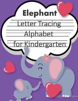 Book cover for Love Elephant Trace Letters alphabet for kindergarten child's writing muscles