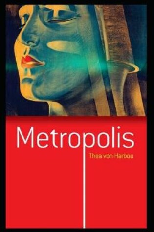 Cover of Metropolis-Original Edition(Annotated)