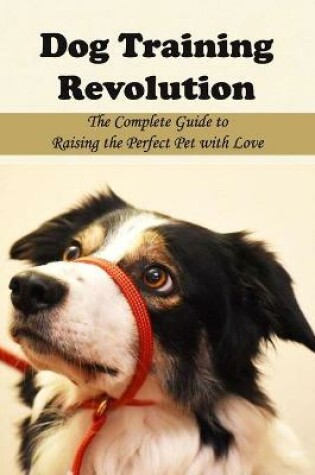 Cover of Dog Training Revolution