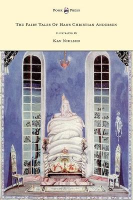 Book cover for The Fairy Tales Of Hans Christian Andersen Illustrated By Kay Nielsen