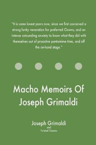 Cover of Macho Memoirs Of Joseph Grimaldi