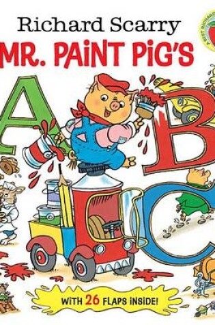Cover of Richard Scarry Mr. Paint Pig's Abc's