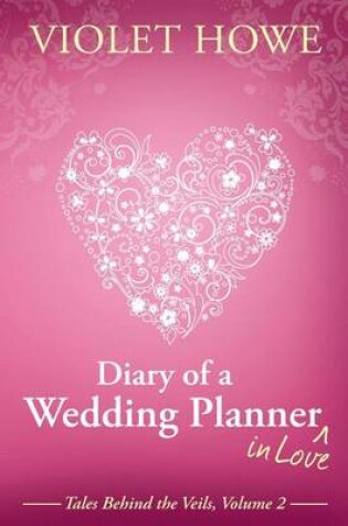 Cover of Diary of a Wedding Planner in Love