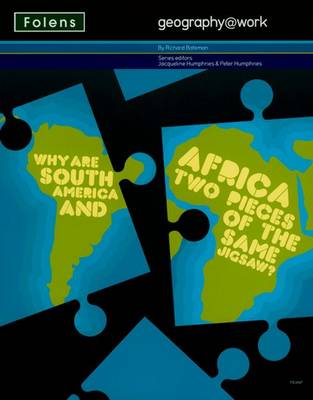 Book cover for Geography@work: (1) Why are South America and Africa Two Pieces of the Same Jigsaw? Student Book