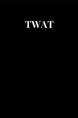 Book cover for Twat