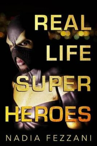 Cover of Real Life Super Heroes