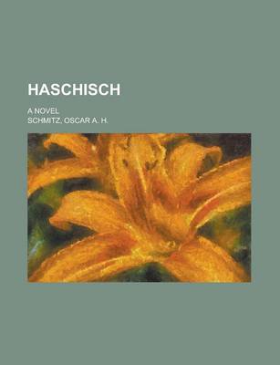 Book cover for Haschisch; A Novel