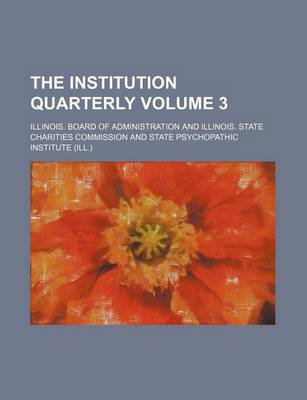 Book cover for The Institution Quarterly Volume 3