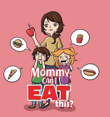 Book cover for Mommy, Can I Eat This?