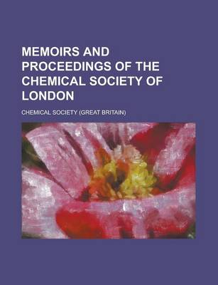 Book cover for Memoirs and Proceedings of the Chemical Society of London