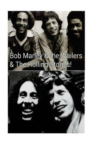 Cover of Bob Marley & the Wailers & The Rolling Stones!