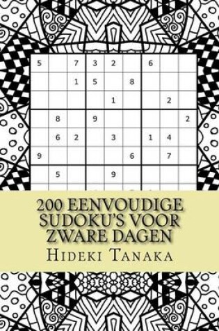 Cover of 200 Eenvoudige Sudoku's voor Zware Dagen
