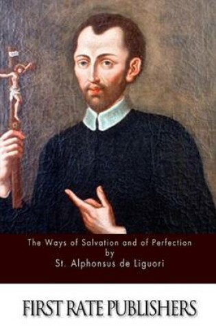 Cover of The Ways of Salvation and of Perfection