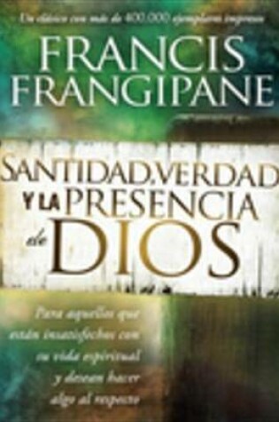 Cover of Santidad, Verdad Y La Presencia de Dios