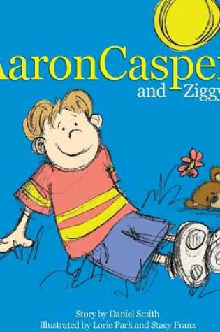 Cover of Aaron Casper and Ziggy