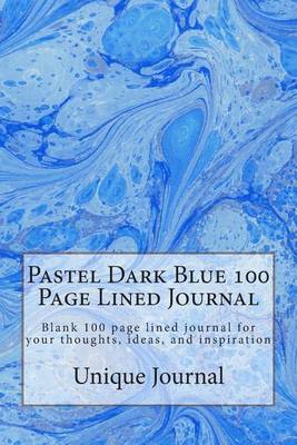 Book cover for Pastel Dark Blue 100 Page Lined Journal