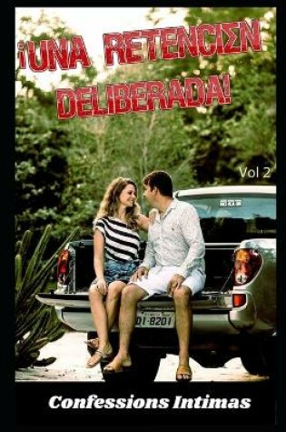 Cover of Una retencien deliberada ! (vol 2)