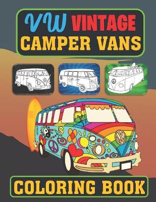 Book cover for VW Vintage camper vans Coloring Book