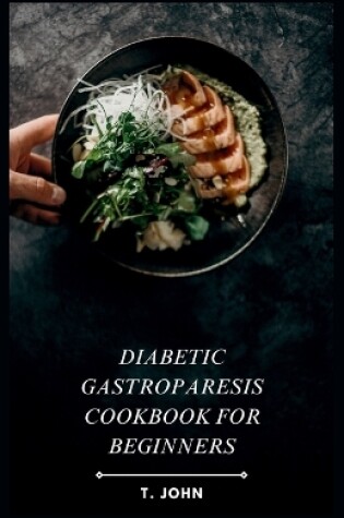 Cover of Diabetic Gastroparesis Cookbook for Beginners
