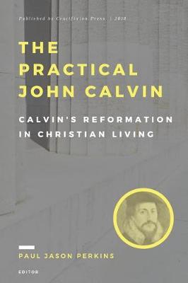 Book cover for The Practical John Calvin