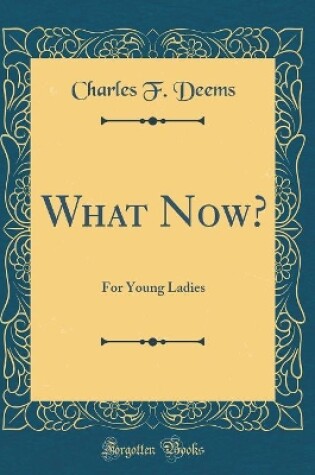 Cover of What Now?