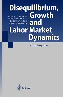 Book cover for Disequilibrium, Growth and Labor Market Dynamics