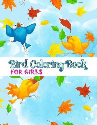 Book cover for Bird Coloring Book For Girls