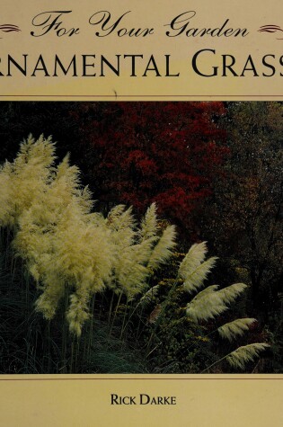 Cover of For Your Garden : Ornamental Grasses