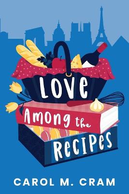 Book cover for Love Among the Recipes