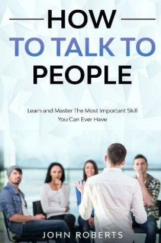 Cover of How To Talk To People