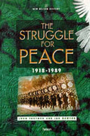 Cover of The Struggle for Peace 1918-1989