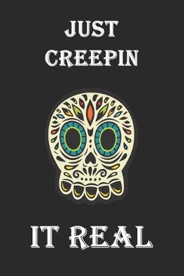 Book cover for Just Creepin It Real