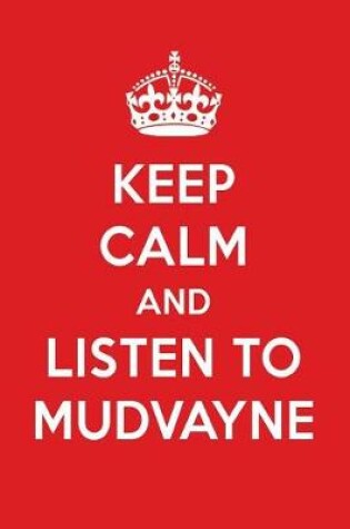 Cover of Keep Calm and Listen to Mudvayne